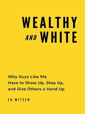 cover image of Wealthy and White